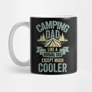 Camping Dad Like A Normal Dad Except Much Cooler Mug